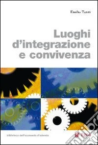 Luoghi d'integrazione e convivenza