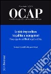 OCAP. Osservatorio sul cambiamento delle amministrazioni pubbliche (2008). Vol. 2: Lo stato imprenditore tra politica e management. Primo rapporto sui CDA delle public utilities libro