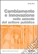 Cambiamento e innovazione nelle aziende del settore pubblico