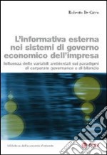 L'informativa esterna nei sistemi di governo economico dell'impresa. Influenza delle variabili ambientali sui paradigmi di coporate governance e di bilancio