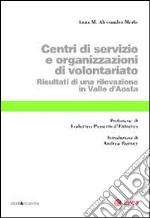 Centri di servizio e organizzazioni di volontariato. Risultati di una rilevazione in Valle d'Aosta