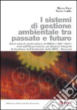 I sistemi di gestione ambientale tra passato e futuro libro