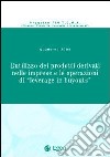 L'utilizzo dei prodotti derivati nelle imprese e le operazioni di «leverage in buyouts» libro