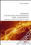 L'impresa nel processo di governance della competizione. Riflessioni sulla competizione sleale libro