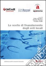 Le scelte di finanziamento degli enti locali libro