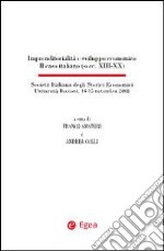 Imprenditorialità e sviluppo economico. Il caso italiano (secc. XIII-XX). Con 8 CD-ROM