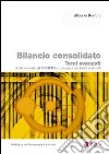 Bilancio consolidato. Temi avanzati svolti secondo gli IAS/IFRS e i principi contabili nazionali libro