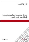 Le Misurazioni economiche negli enti pubblici libro