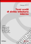 Temi scelti di diritto tributario interno libro