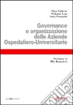 Governance e organizzazione delle aziende ospedaliero-universitarie