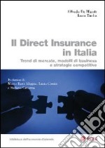 Il direct insurance in Italia. Trend di mercato, modelli di business e strategie competitive