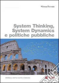 System thinking, system dynamics e politiche pubbliche