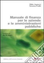 Manuale di finanza per le aziende e le amministrazioni pubbliche libro