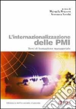 L'internazionalizzazione delle PMI. Temi di formazione manageriale libro