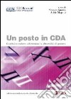 Un posto in CDA. Costruire valore attraverso la diversità di genere libro