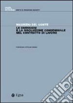 Le dimissioni e la risoluzione consensuale del contratto di lavoro