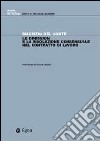 Le dimissioni e la risoluzione consensuale del contratto di lavoro libro