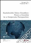 Sustainable value creation. From a country to a corporate perspective libro