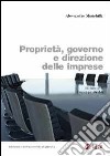 Proprietà, governo e direzione delle imprese libro di Minichilli Alessandro