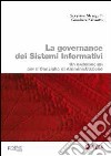 La governance dei sistemi informativi. Un vademecum per il consiglio di amministrazione libro