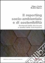 Il reporting socio-ambientale e di sostenibilità. Contenuti della disclosure e qualità delle informazioni