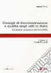 Consigli di amministrazione delle società quotate e qualità degli utili in Italia. Un'analisi empirica nell'era IFRS libro