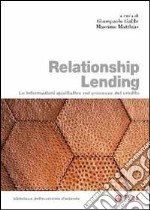 Relationship lending. Le informazioni qualitative nel processo del credito