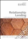 Relationship lending. Le informazioni qualitative nel processo del credito libro