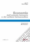 Economia dell'azienda farmacia e del settore farmaceutico libro