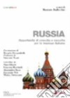 Russia. Opportunità di crescita e raccolta per le imprese italiane libro