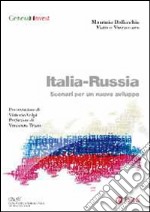 Italia-Russia. Scenari per un nuovo sviluppo