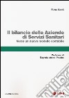 Il bilancio delle aziende di servizi sanitari. Verso un nuovo modello contabile libro