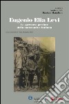 Eugenio Elia Levi. Le speranze perdute della matematica italiana libro