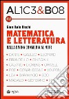Alice & Bob. Vol. 42: Matematica e letteratura. Dalla Divina Commedia al noir libro