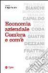 Economia aziendale. Com'era e com'è libro