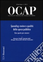 OCAP. Osservatorio sul cambiamento delle amministrazioni pubbliche (2015). Vol. 1: Spending review e qualità libro