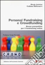 Personal fundraising e crowdfunding. Nuove prospettive per il fundraising online libro