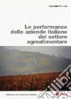 Le performance delle aziende italiane del settore agroalimentare libro