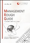 Management rough guide. 10 job descriptions in 10 lingue libro di Bagnoli Luisa