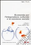 Economia per l'integrazione culturale e la coesione sociale libro