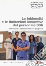 Le inidoneità e le limitazioni lavorative del personale SSN. Dimensioni del fenomeno e proposte