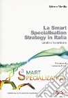 La smart specialisation strategy in Italia. Limiti e traiettorie. Con espansione online libro