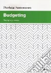 Budgeting. Principi e processi libro