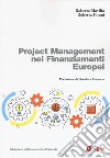 Project management nei finanziamenti europei libro