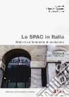 Le SPAC in Italia. Stato di un fenomeno in evoluzione libro