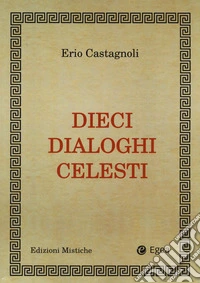 Dieci dialoghi celesti