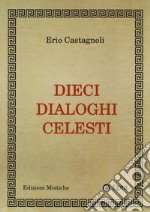 Dieci dialoghi celesti libro