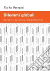Dilemmi globali. Introduzione alla sociologia della globalizzazione libro