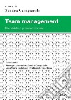 Team management. Dal modello al processo di lavoro libro