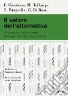 Il valore dell'alternativa. Un approccio evidence based alle misure alternative alla detenzione libro